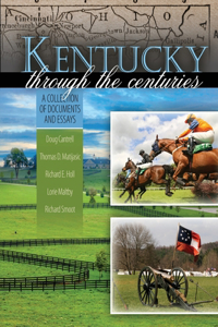 KENTUCKY THROUGH THE CENTURIES: A COLLEC