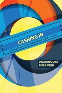 CASHING IN: HOW TO GET REAL VALUE FROM Y