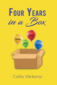 Four Years in a Box