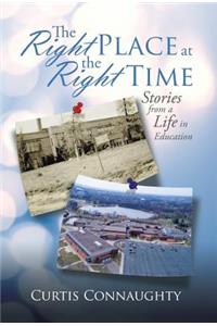 The Right Place at the Right Time