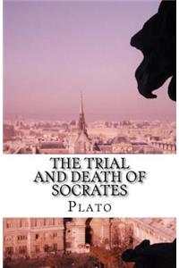 The Trial and Death of Socrates