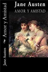 Amor y Amistad (Spanish Edition)