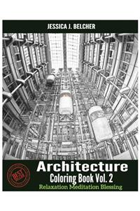 Architecture Coloring Books Vol.2 for Relaxation Meditation Blessing