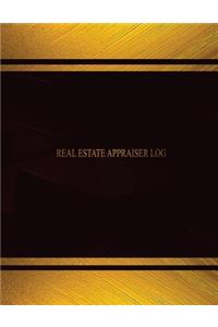 Real Estate Appraiser Log (Log Book, Journal - 125 pgs, 8.5 X 11 inches)
