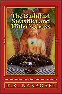 The Buddhist Swastika and Hitlers Cross
