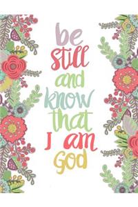 Be Still And Know That I am God