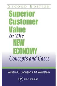 Superior Customer Value in the New Economy