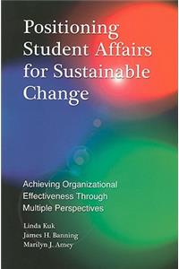 Positioning Student Affairs for Sustainable Change