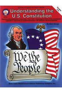 Understanding the U.S. Constitution, Grades 5 - 8