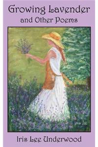 Growing Lavender and Other Poems