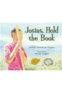 Josias, Hold the Book