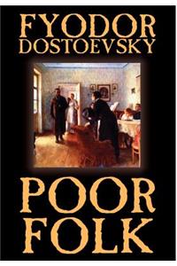Poor Folk by Fyodor Mikhailovich Dostoevsky, Fiction