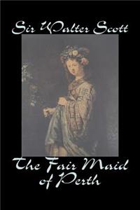 Fair Maid of Perth by Sir Walter Scott, Fiction, Historical, Literary, Classics