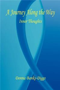 Journey Along the Way - Inner Thoughts