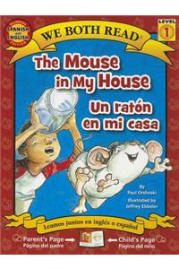 Mouse in My House/Un Raton En Mi Casa