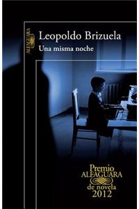 Una Misma Noche (Premio Alfaguara 2012)
