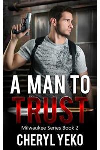 A Man to Trust