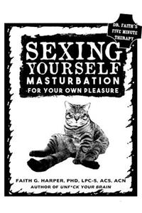 Sexing Yourself