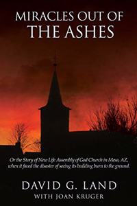 Miracles Out Of The Ashes
