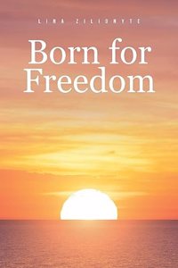 Born for Freedom