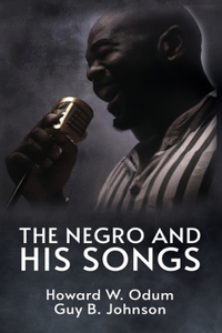 Negro and His Songs