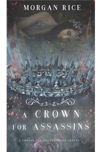 A Crown for Assassins (A Throne for Sisters-Book Seven)