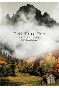Evil Pass Two