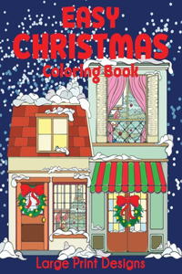 Easy Christmas Coloring Book: Large Print Designs