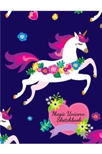 Magic Unicorn Sketch Book for Girls & Children! Gorgeous Floral Unicorn with Magical Message on Back! Drawing Pad Blank Paper, Unicorns Spark Magical Imagination for Drawing Art & Creative Fun