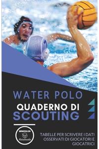 Water Polo. Quaderno Di Scouting