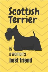 Scottish Terrier is a woman's Best Friend