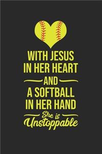 With Jesus In Her Heart And A Softball In Her Hand She's Unstoppable