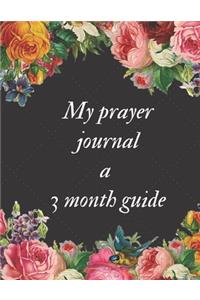 My prayer journal a 3 month guide