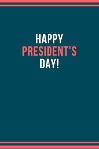 Happy president's day!