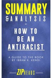 Summary & Analysis of How to Be an Antiracist