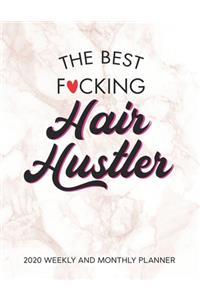 The Best Fucking Hair Hustler 2020 Weekly And Monthly Planner