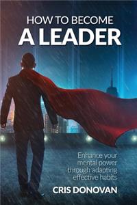 How to become a Leader