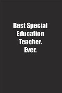 Best Special Education Teacher. Ever.