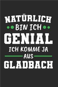 Natürlich Bin Ich Genial Ich Komme Ja Aus Gladbach