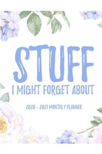 Stuff I Might Forget About 2020 - 2021 Monthly Planner