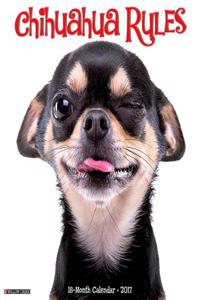 Chihuahua Rules 2017 Wall Calendar