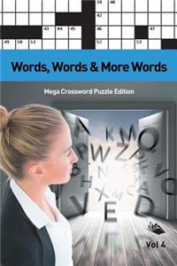 Words, Words & More Words Vol 4