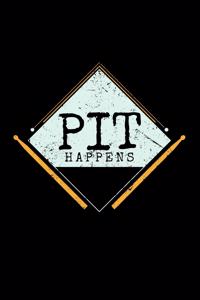 Pit Happens