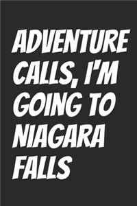 Adventure Calls, I'm Going To Niagara Falls
