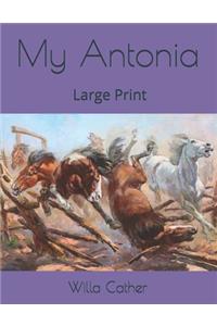 My Antonia: Large Print