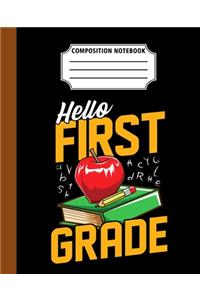 Composition Notebook Hello First Grade