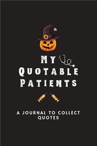 My Quotable Patients-A Journal to Collect Quotes