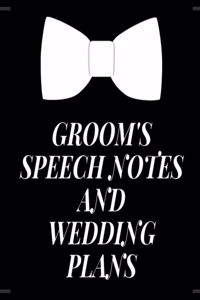 Groom's Speech Notes and Wedding Plans