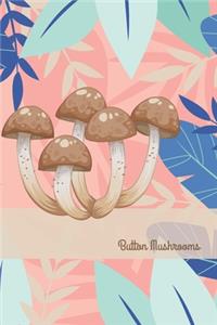 Button Mushrooms