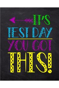 It's Test Day You Got This!